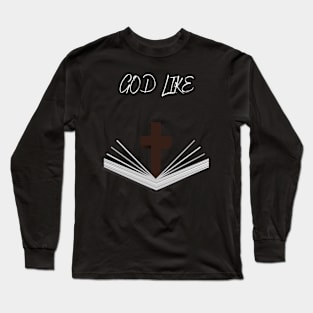 God Like Long Sleeve T-Shirt